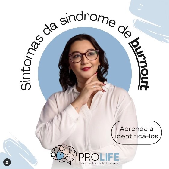 6 Sintomas da Síndrome de Burnout - ProLife Psicologia - Sintomas da Síndrome de Burnout - Sintomas da Síndrome de Burnout Sintomas da Síndrome de Burnout