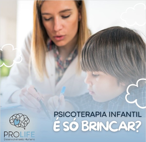 Psicoterapia infantil é só brincar? - ProLife Psicologia - psicoterapia infantil - psicoterapia infantil,psicologo infantil,terapia infantil psicologia infantil