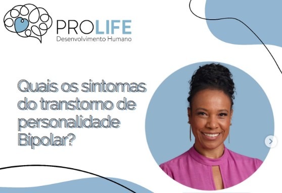 8 Sintomas do Transtorno Bipolar - ProLife Psicologia - sintomas do transtorno bipolar - sintomas do transtorno bipolar,transtorno bipolar,transtorno de personalidade bipolar,transtorno de bipolaridade sintomas do transtorno bipolar