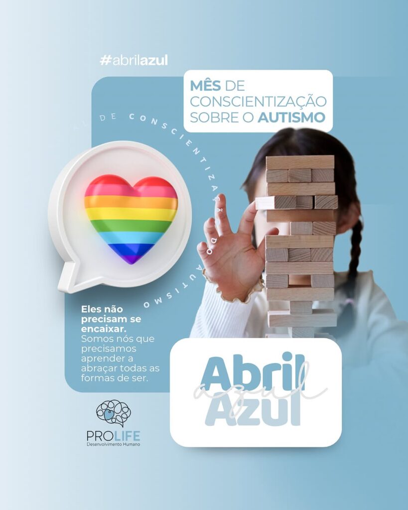 Abril Azul - Mês de conscientização sobre o Autismo - ProLife Psicologia - autismo - autismo,abril azul,transtorno do espectro autista,o que é autismo,psicologo autismo Abril Azul - Mês de conscientização sobre o Autismo - ProLife Psicologia - autismo - autismo,abril azul,transtorno do espectro autista,o que é autismo,psicologo autismo